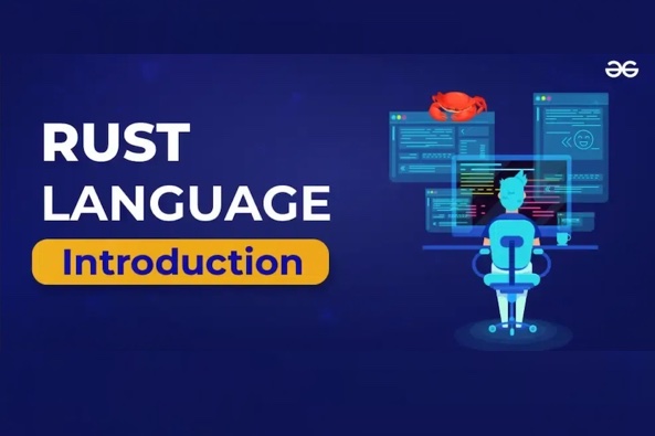 The Rust Programming Language – All You Need To Know